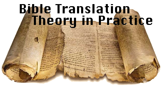 Bible Translation Theory in Practice