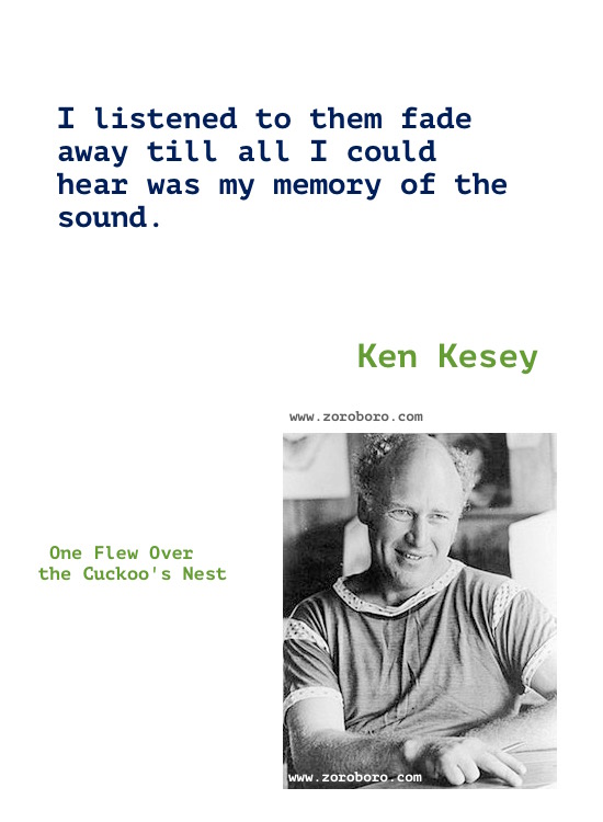Ken Kesey Quotes. Ken Kesey One Flew Over the Cuckoo's Nest Book Quotes, Ken Kesey Writing, Ken Kesey Books Quotes,inspirational,motivational,hindi