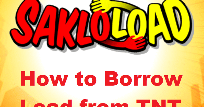 How to Borrow Load from TNT : Sakloload Promo - NoypiGeek