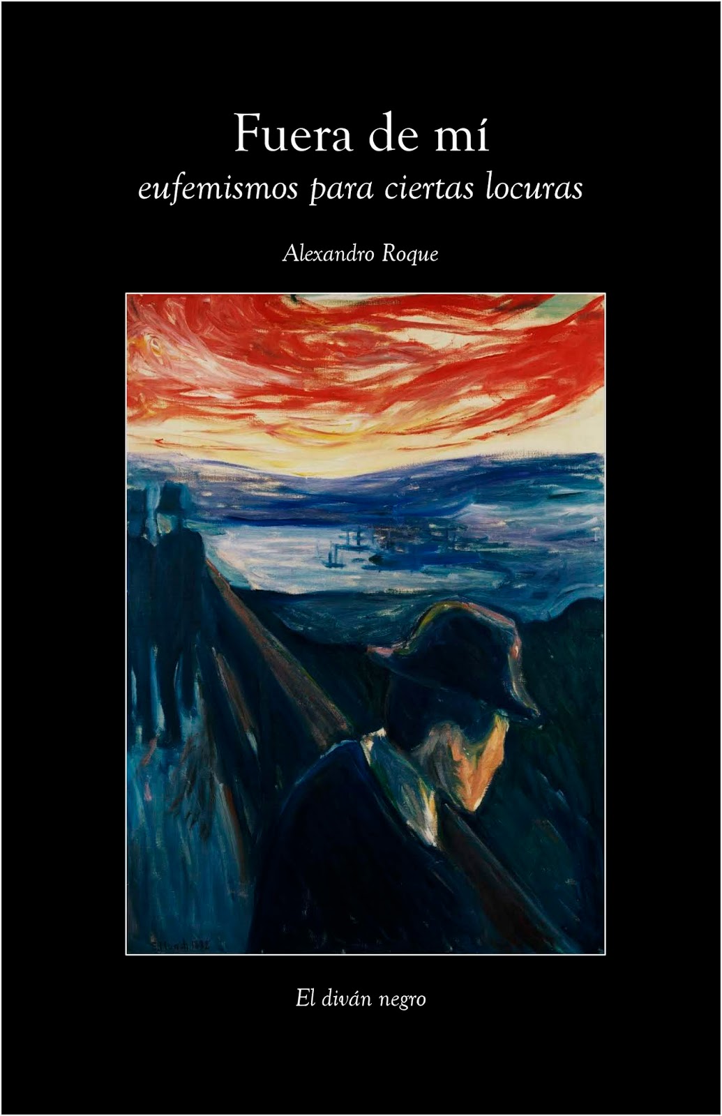 Fuera de mí Fuera de mí, eufemismos para ciertas locuras