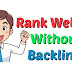 16 PROVEN TIPS THAT WILL HELP YOU RANKING YOUR BLOG/WEBSITE IN GOOGLE WITHOUT BACKLINKS