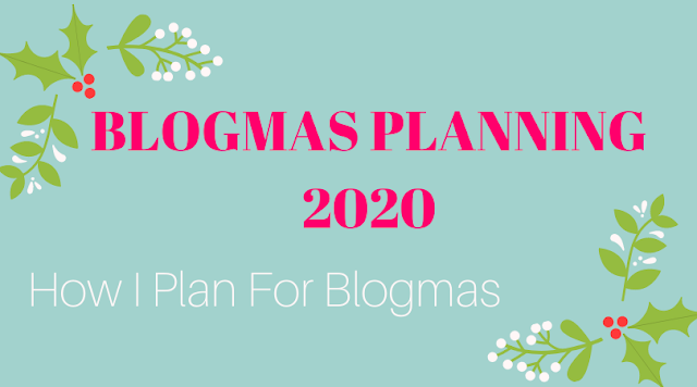 Blogmas Planning 2020 - Plan for blogmas