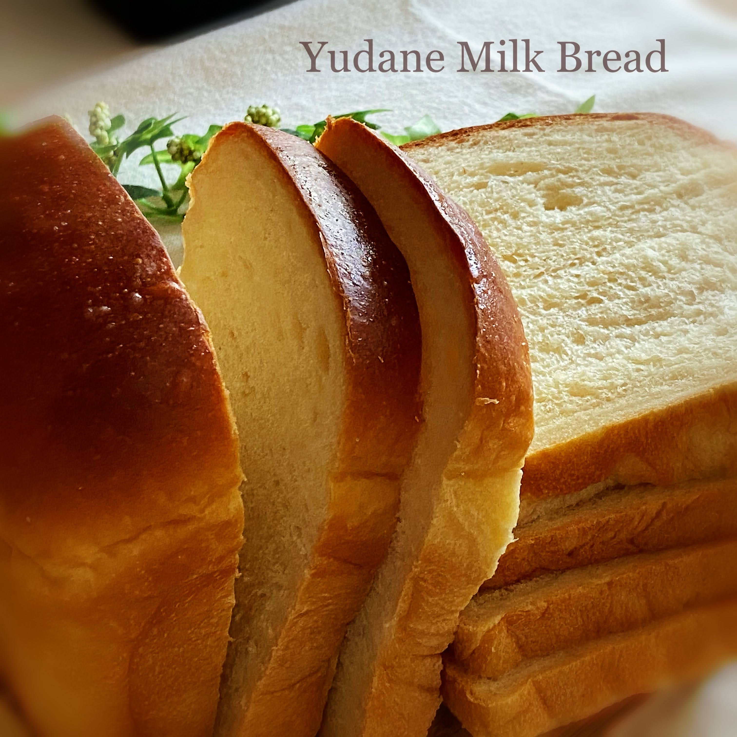 My Mind Patch Yudane Milk Bread