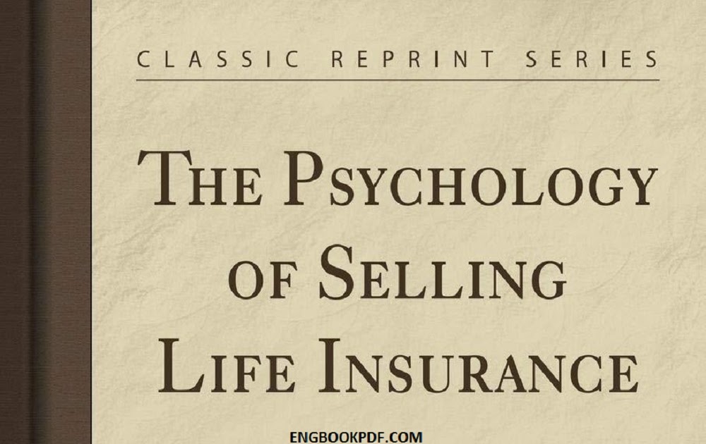 The Psychology of Selling Life Insurance PDF by Edward. K. Strong for ...
