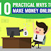 10 WAYS TO MAKE MONEY ON THE INTERNET