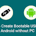 Create Bootable USB from Android without PC: How to Guide
