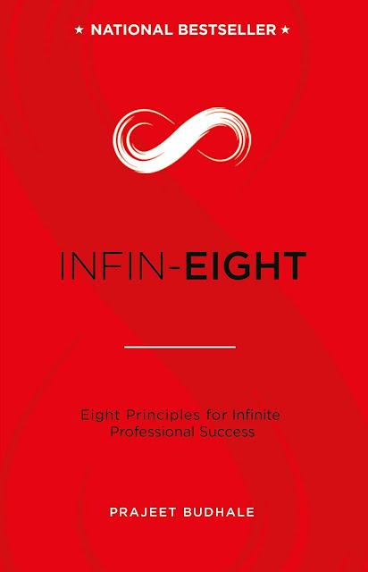 Book Review : Infin-Eight Eight Principles for Infinite Professional Success - Prajeet Budhale