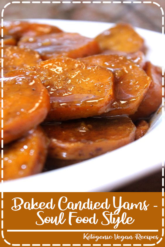 Baked Candied Yams - Soul Food Style - Healthy Eating Tips and Recipes