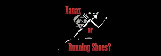 Xanax or Running Shoes?