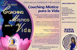 DIPLOMADO DE COACHING MISTICO PARA LA VIDA CON CERTIFICACION INTERNACIONAL