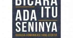 Download Ebook Bicara Itu Ada Seninya Rahasia Komunikasi Yang Efektif Blogkobook