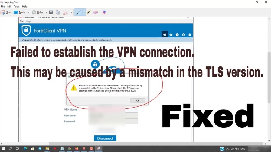 Failed to establish the VPN connection. This may be caused by a mismatch in the TLS version.