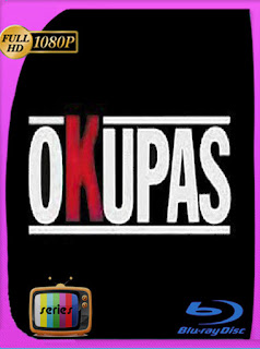 Okupas Temporada 1 HD [1080p] Latino [GoogleDrive] PGD