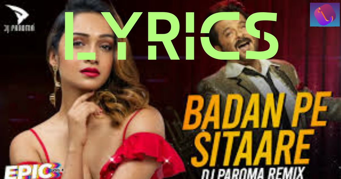 Badan Pe Sitare Lipte Hue OLD Song LYRICS