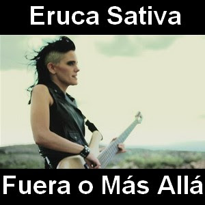 Eruca Sativa - Fuera o Mas Alla