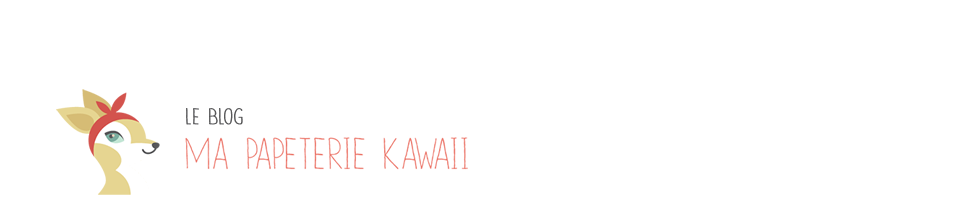 Ma Papeterie kawaii - Le blog