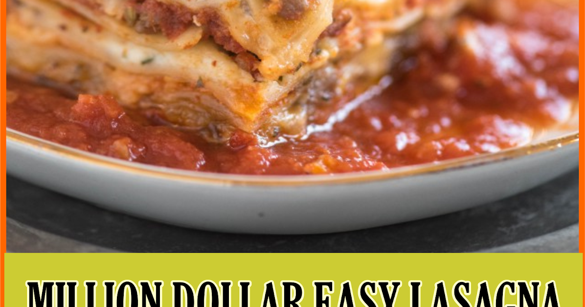MILLION DOLLAR EASY LASAGNA Show You Recipes
