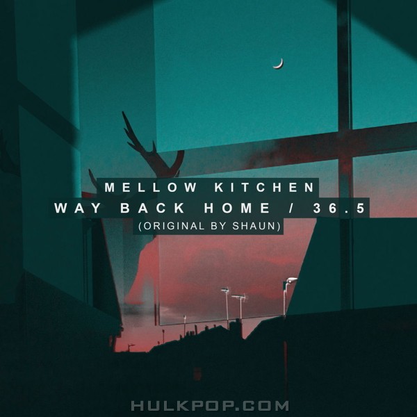 Mellow Kitchen – Way Back Home, 36.5 – Single