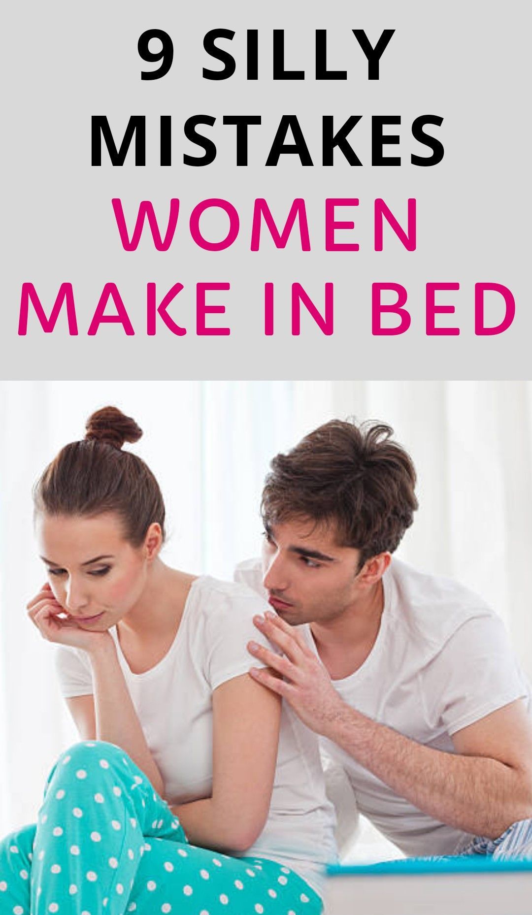 9 Silly Mistakes Women Make In Bed wellness magazine