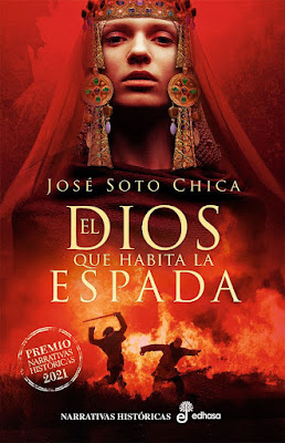 El dios que habita la espada - José Soto Chica (2021)
