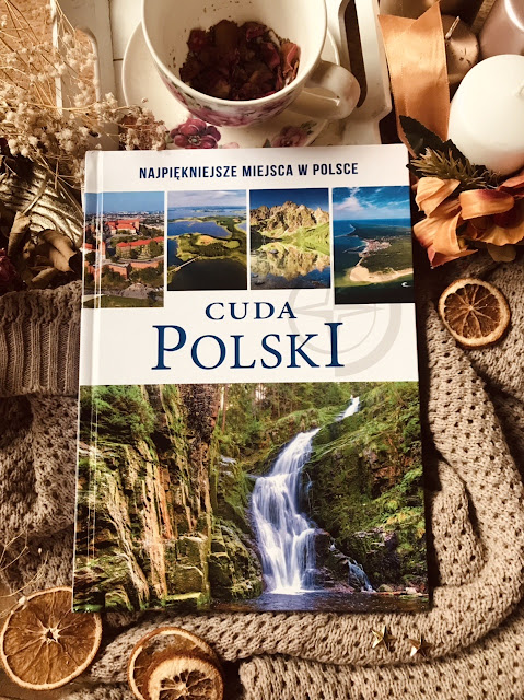 Cuda Polski. Najpiękniejsze miejsca w Polsce 