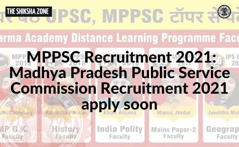 Madhya Pradesh Public Service Commission Recruitment 2021 apply soon