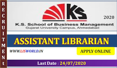 Recruitment for Assistant Librarian at K S School of Business Management- Gujrat University-last date- 24/07/2020