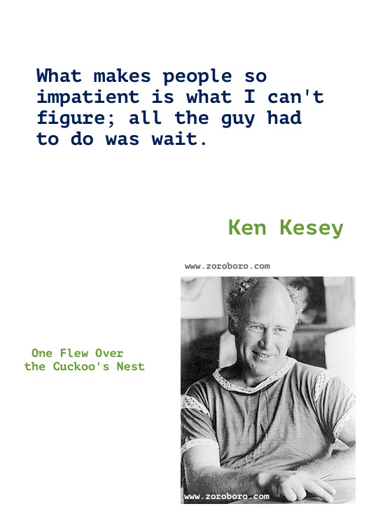 Ken Kesey Quotes. Ken Kesey One Flew Over the Cuckoo's Nest Book Quotes, Ken Kesey Writing, Ken Kesey Books Quotes,inspirational,motivational,hindi