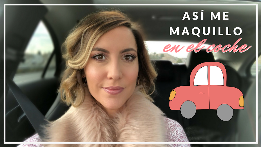 Fitness And Chicness-Maquillaje En El Coche-1