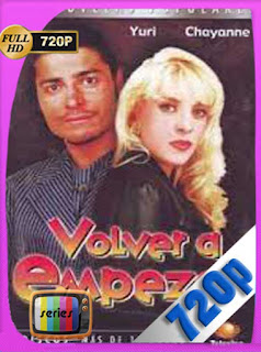 Volver a Empezar (1994) BM Temporada (145-145) [720p] Latino [GoogleDrive] SXGO