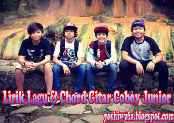 Lirik Lagu dan Chord Gitar Coboy Junior Kamu Galery