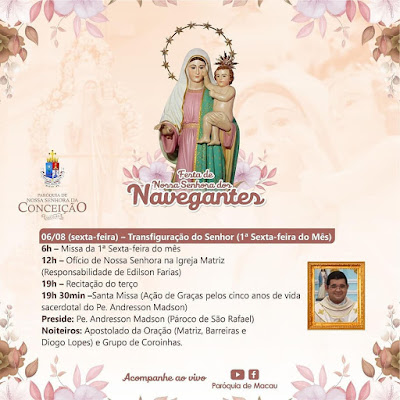 PARÓQUIA DE MACAU: PROGRAMAÇÃO DA PRIMEIRA NOITE DA FESTA DE NOSSA SENHORA DOS NAVEGANTES 2021