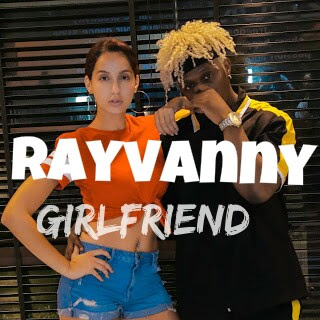  AUDIO |  Rayvanny _ Girlfriend Mp3  | Download