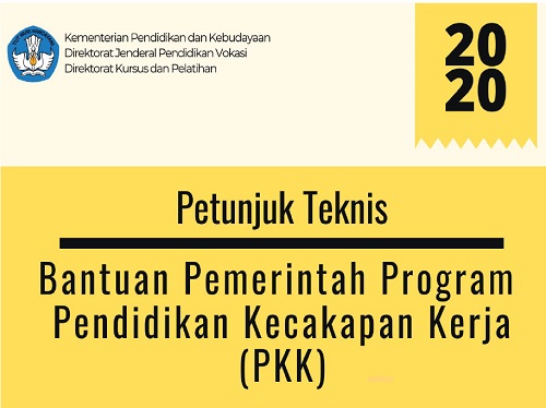 Petunjuk Teknis Bantuan Pemerintah Program Pendidikan Kecakapan Kerja Pkk 2020 Sinau Thewe Com