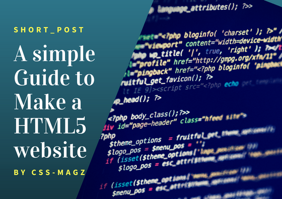 How to make a simple HTML5 website - Css-Magz