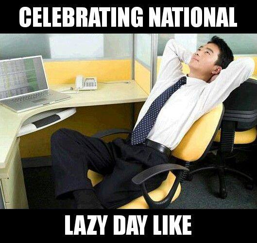 National Lazy Day National Lazy Day