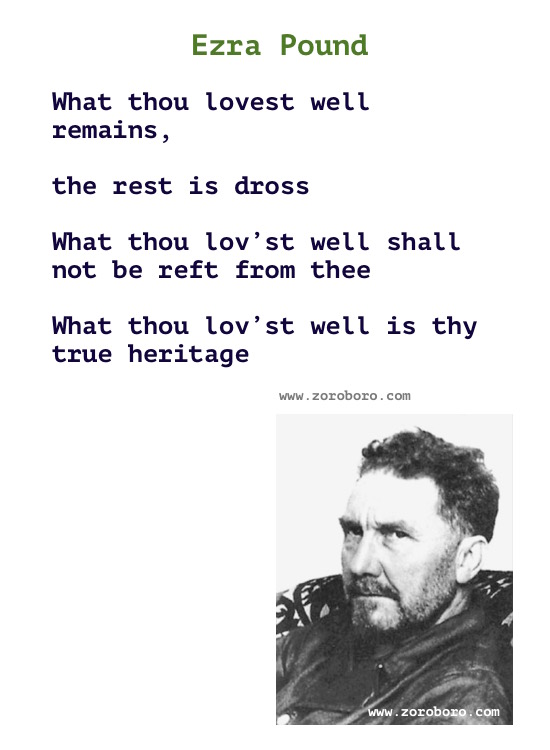 Ezra Pound Quotes. Ezra Pound Poems, Ezra Pound Poetry, Ezra Pound Books, Ezra Pound Inspirational Quotes