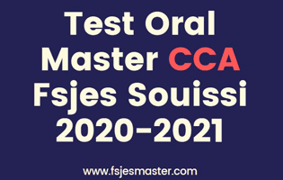 Test Oral Master CCA Promotion 2020-2021 - Fsjes Souissi