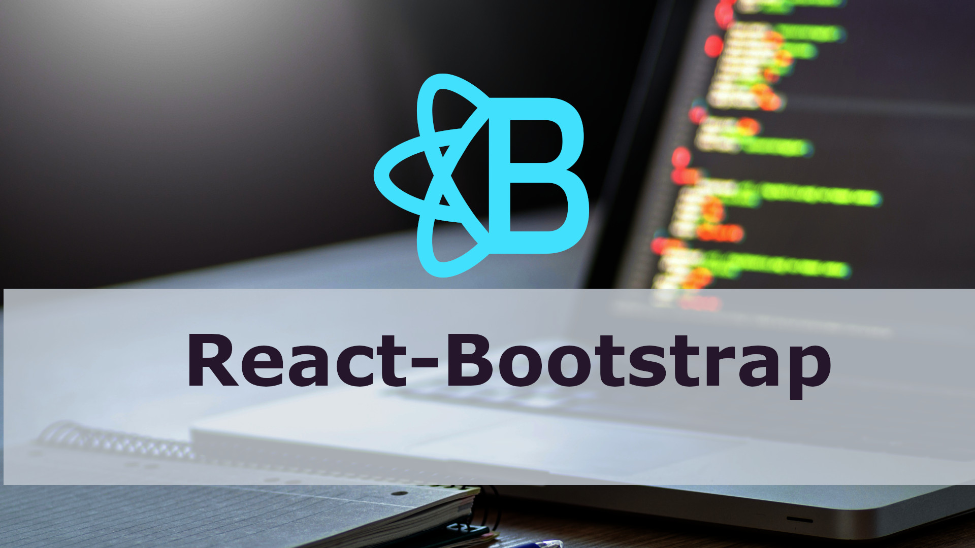 How to use React.js with Bootstrap ? The Amazing Lesson