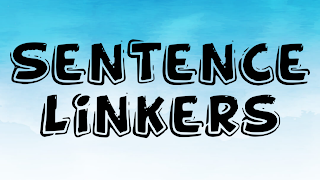 Linking Words: Examples of Sentence Linkers