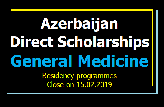 Azerbaijan Direct Scholarships General Medicine Residency programmes  