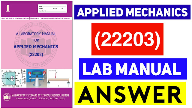 22203 | Applied Mechanics | Lab Manual Answers | Mechanical Engineering | Diploma | 2nd Semeter |