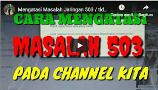 Cara mengatasi jaringan eror 503 pada channel youtube