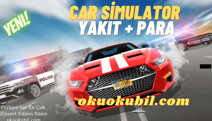 Car Simulator 2 v1.34.5 Sınırsız Yakıt + Para Hileli Mod Apk İndir