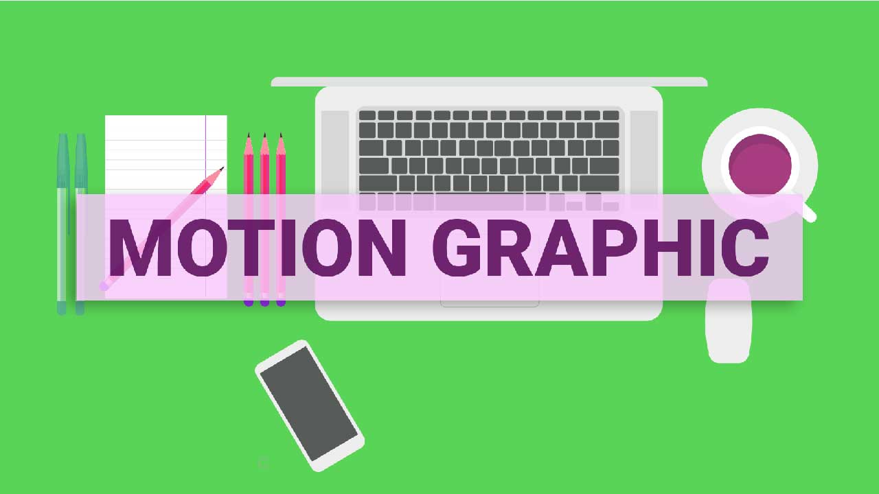 Motion graphic adalah jenis animasi yang multifungsi, yuk pelajari