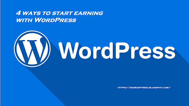 4 ways to start earning with WordPress