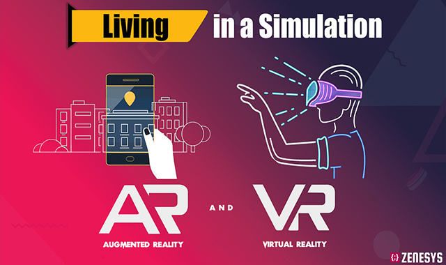 Living in a Simulation - Augmented and Virtual Reality 