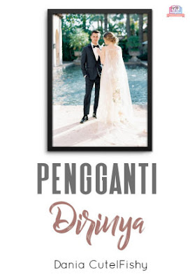 Pengganti Dirinya by Dania Cutelfishy Pdf Pengganti Dirinya by Dania Cutelfishy Pdf