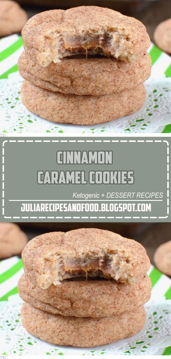 Cinnamon Caramel Cookies Julia Recipes