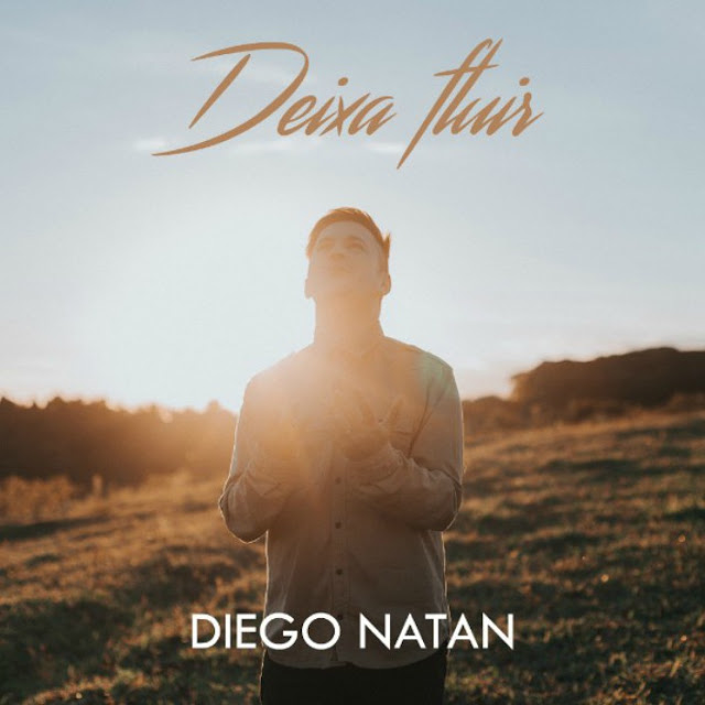‘Deixa Fluir’: assista ao novo clipe de Diego Natan